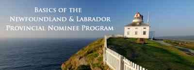 Basics Of The Newfoundland And Labrador Provincial Nominee Program