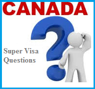 Super Visa Questions