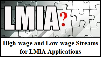 High Wage and Low Wage Streams for LMIA Applications