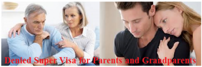 Denied Super Visa for Parents and Grandparents