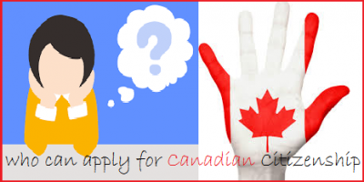 Who Can Apply for Canadian Citizenship