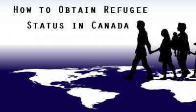 How to Obtain Refugee Status in Canada